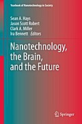 Nanotechnology, the Brain, and the Future