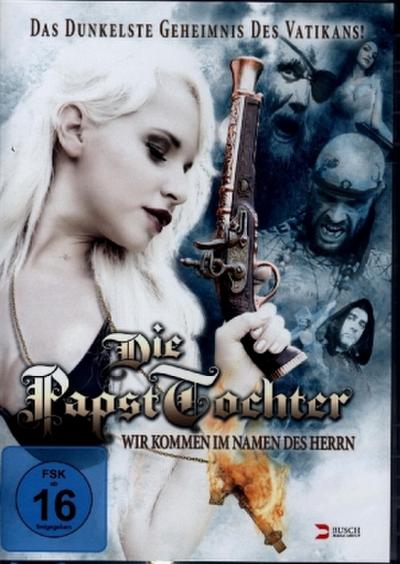 Die Papsttochter - Wir kommen im Namen des Herrn