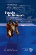Sprache im Gebrauch: räumlich, zeitlich, interakti