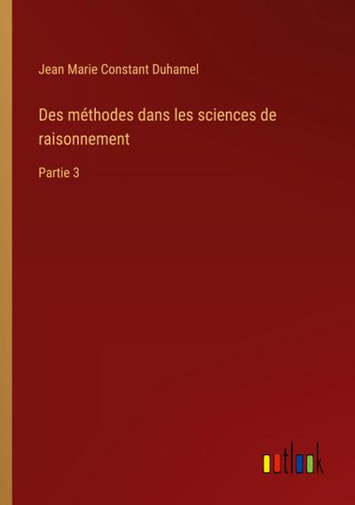 Des méthodes dans les sciences de raisonnement