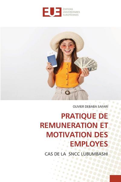 PRATIQUE DE REMUNERATION ET MOTIVATION DES EMPLOYES