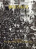 Translation of the Memorial (Yizkor) Book of the Jewish Community of Buczacz, Galicia