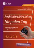 Rechtschreibtraining für jeden Tag - Klasse 7/8