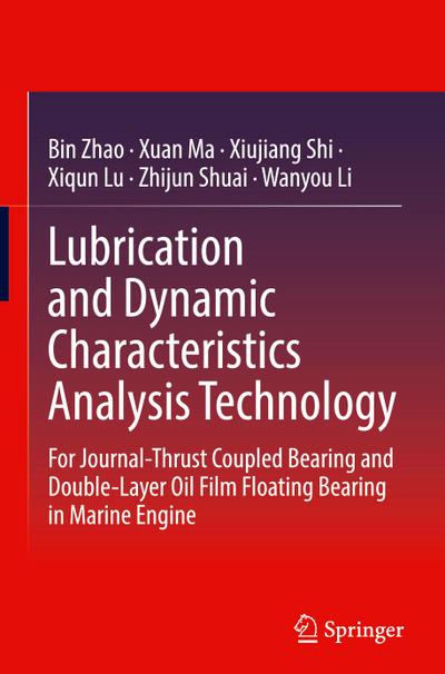 Lubrication and Dynamic Characteristics Analysis Technology