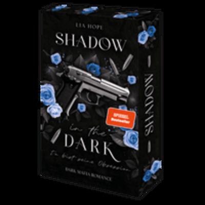 Shadow in the Dark - Du bist seine Obsession