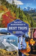 Lonely Planet Pacific Northwest’s Best Trips