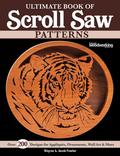 Ultimate Book of Scroll Saw Patterns