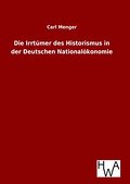 Die Irrtümer des Historismus in der Deutschen Nati