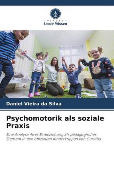 Psychomotorik als soziale Praxis