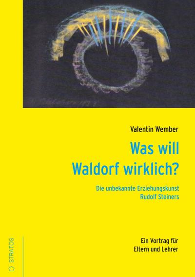 Was will Waldorf wirklich?
