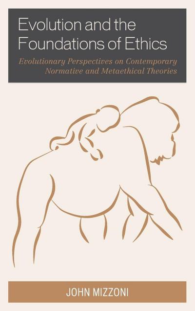 Evolution and the Foundations of Ethics