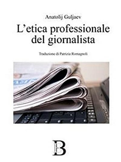 L’etica professionale del giornalista