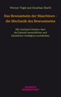Das Bewusstsein der Maschinen - die Mechanik des B