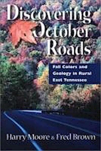 Moore, H:  Discovering October Roads
