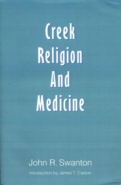 Creek Religion and Medicine