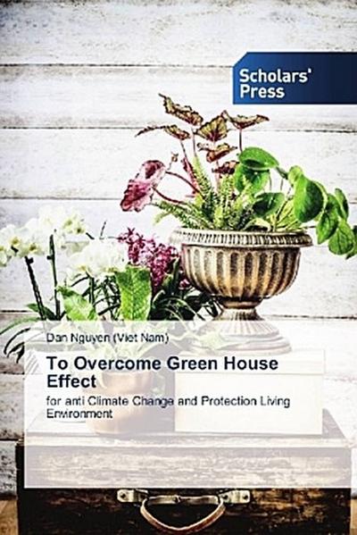 To Overcome Green House Effect