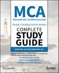 MCA Modern Desktop Administrator Complete Study Gu