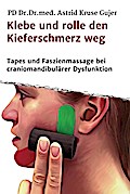Klebe und rolle den Kieferschmerz weg