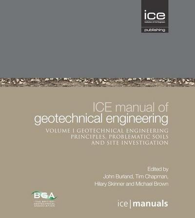 Ice Manual of Geotechnical Engineering Volume II: Geotechnical Engineering Principles, Problematic Soils and Site Investigation