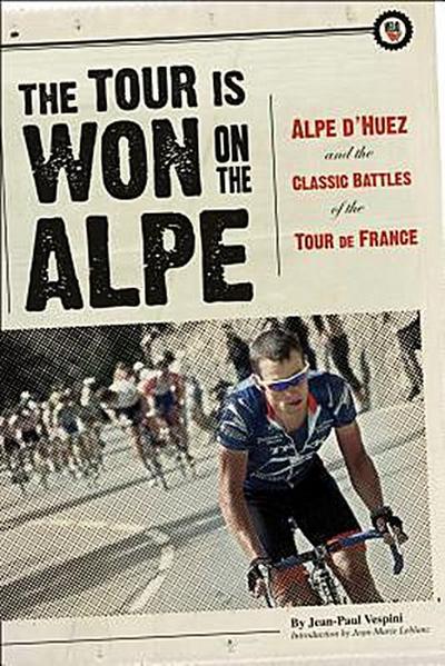 TOUR IS WON ON THE ALPE