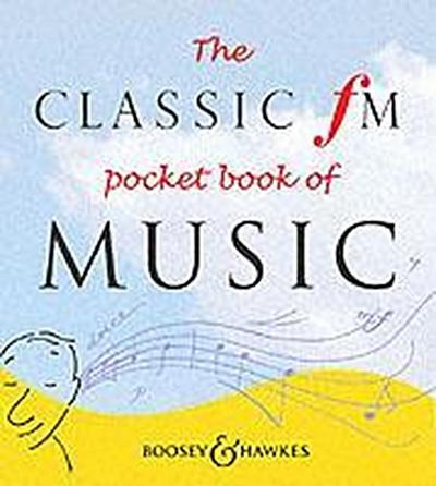 The Classic FM Pocket Book of Music