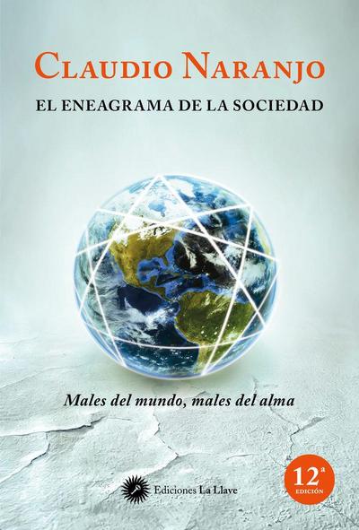 El eneagrama de la sociedad : males del mundo, males del alma