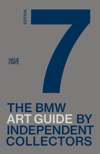 The seventh BMW Art Guide by Independent Collectors