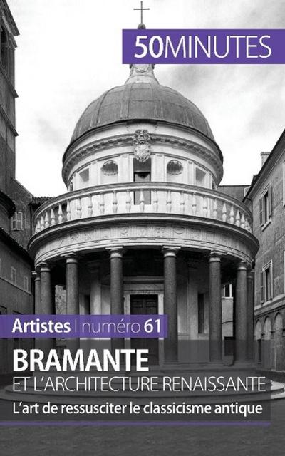 Bramante et l’architecture renaissante