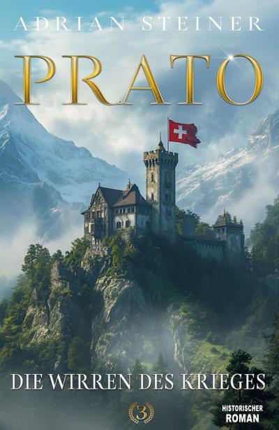 Prato Band 3 - Die Wirren des Krieges