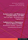 Kollaboration und Widerstand zwischen Seine und Oder / Collaboration et Résistance entre la Seine et l’Oder