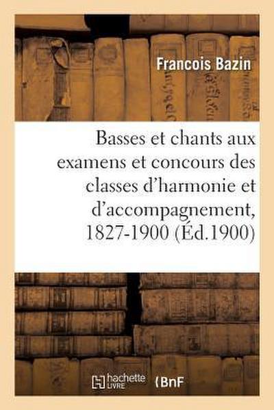 Basses Et Chants Donnés Aux Examens Et Concours Des Classes d’Harmonie Et d’Accompagnement