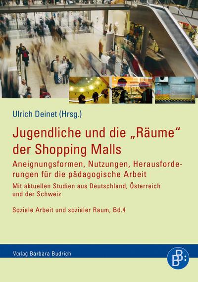 Jugendliche und die Räume der Shopping Malls