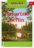 Berliner Geschichte - Das grüne Berlin