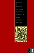 Stage and Social Struggle in Early Modern England - Jean E. Howard