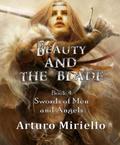 Beauty and the Blade (Swords of Men and Angels, #4)