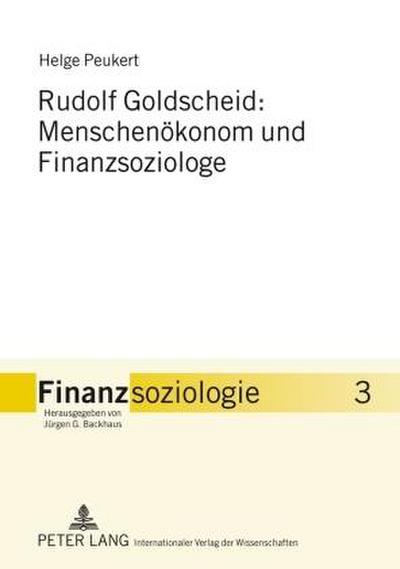 Rudolf Goldscheid: Menschenökonom und Finanzsoziologe