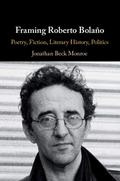 Framing Roberto Bolaño