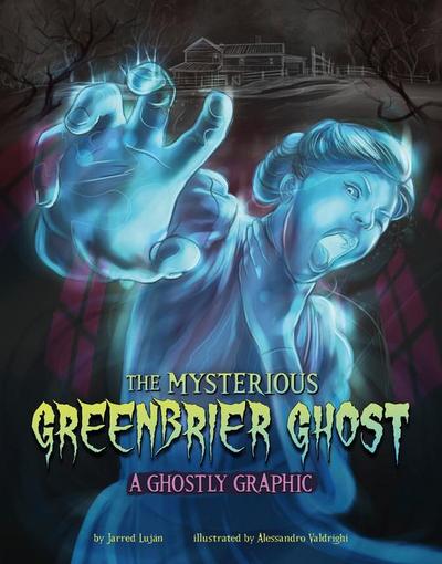 The Mysterious Greenbrier Ghost
