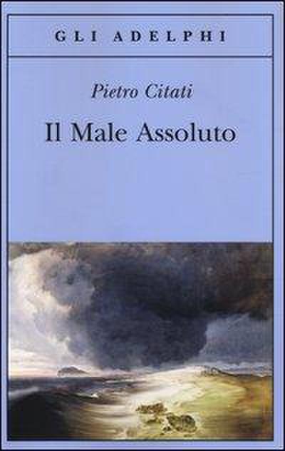 Il male assoluto. Nel cuore del romanzo dell’Ottocento