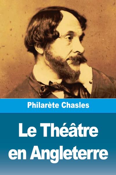 Le Théâtre en Angleterre