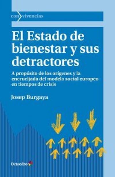 El Estado de bienestar y sus detractores