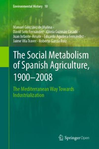 The Social Metabolism of Spanish Agriculture, 1900–2008