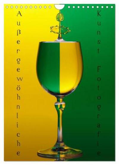 Außergewöhnliche Kunst - Wasser Tropfenfotografie (Wandkalender 2026 DIN A4 hoch), CALVENDO Monatskalender