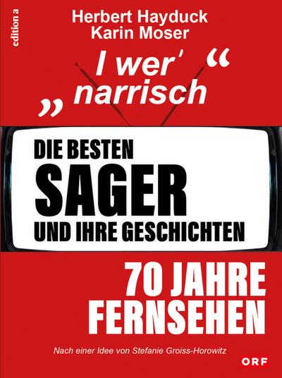 Die besten Sager und ihre Geschichten