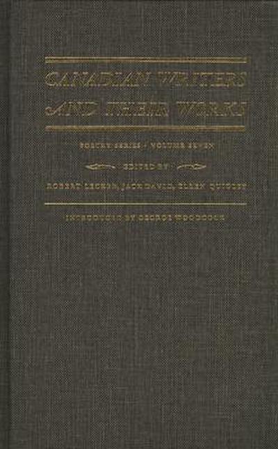 Canadian Writers and Their Works -- Poetry Series, Volume VII