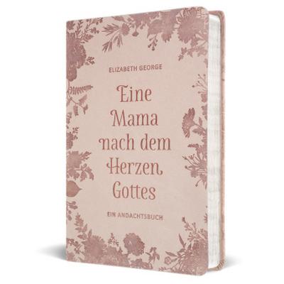 Eine Mama nach dem Herzen Gottes