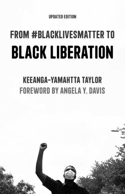 From #Blacklivesmatter to Black Liberation (Expanded Second Edition)