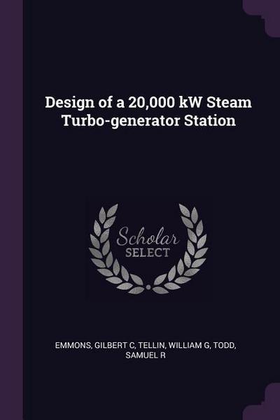 Design of a 20,000 kW Steam Turbo-generator Station
