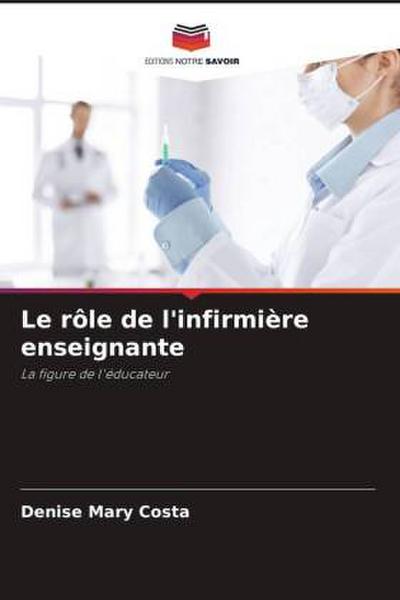 Le rôle de l’infirmière enseignante