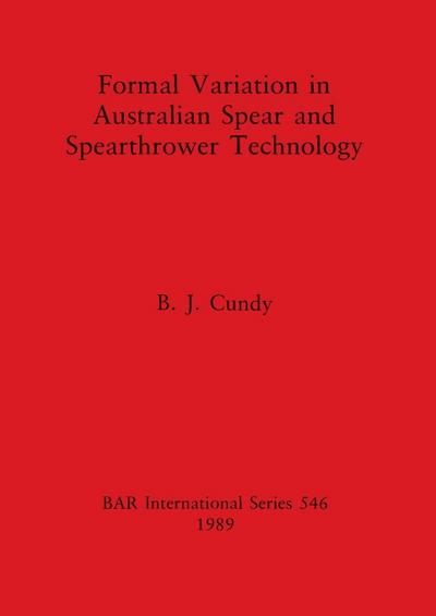 Formal Variation in Australian Spear and Spearthrower Technology